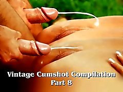 Vintage Cumshot Compilation ( Part 8 )