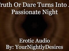 Truth or Dare Takes A Turn [Friends to Lovers] [69] [Lots of Kissing] (Erotic Audio for Women)